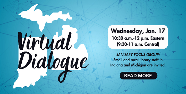 Calling staff of small and rural libraries – come connect in a Virtual Dialogue!