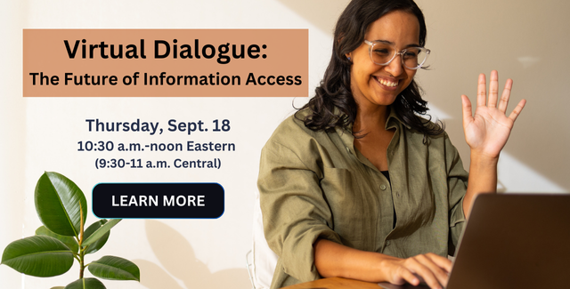 Join us for a Virtual Dialogue on the Future of Information Access